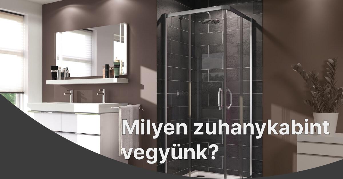 Milyen zuhanykabint vegyünk?